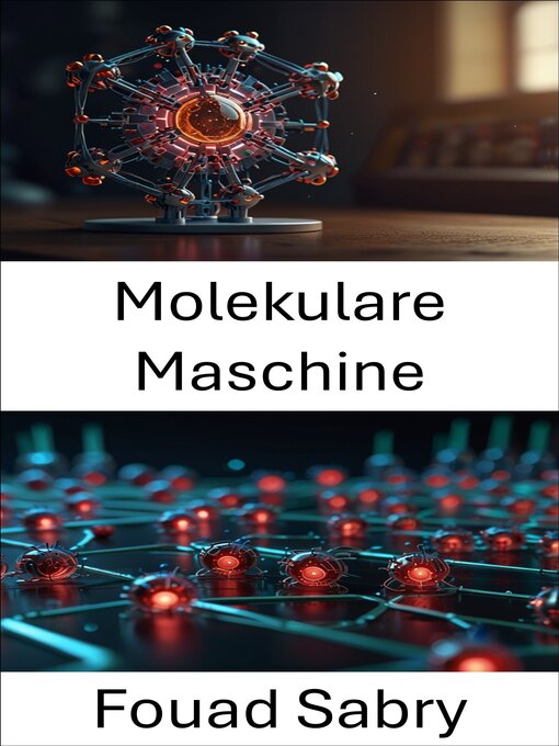 Title details for Molekulare Maschine by Fouad Sabry - Available